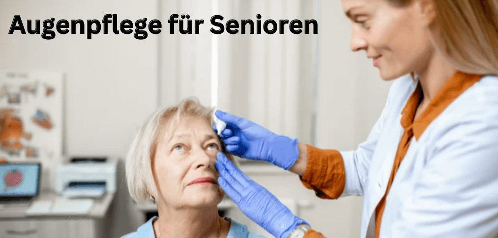Augenpflege für Senioren